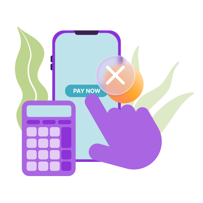An illustration of a calculator, a hand pressing pay now on a mobile phone, and a cross over it.